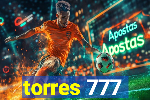 torres 777